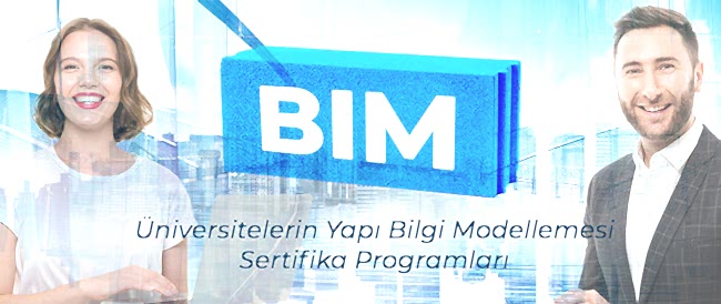 BIM Eğitimi Alabileceğiz 5 Üniversite Sertifika Programı